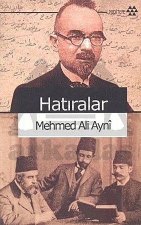Hatıralar, Mehmed Ali Ayni