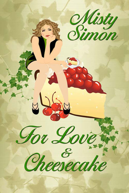 For Love and Cheesecake, Misty Simon