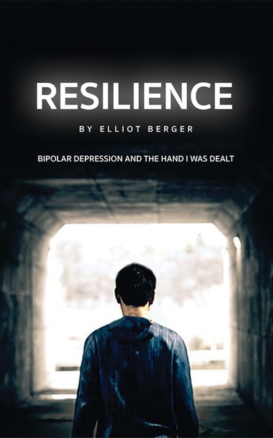 Resilience, Elliot Berger