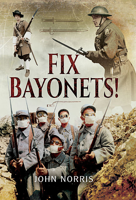 Fix Bayonets, John Norris