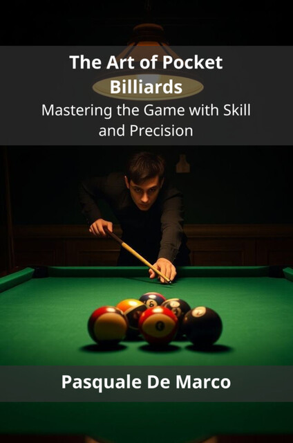 The Art of Pocket Billiards, Pasquale De Marco