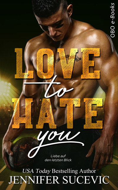 Love to Hate you, Jennifer Sucevic