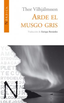 Arde el musgo gris, Thor Vilhjálmsson