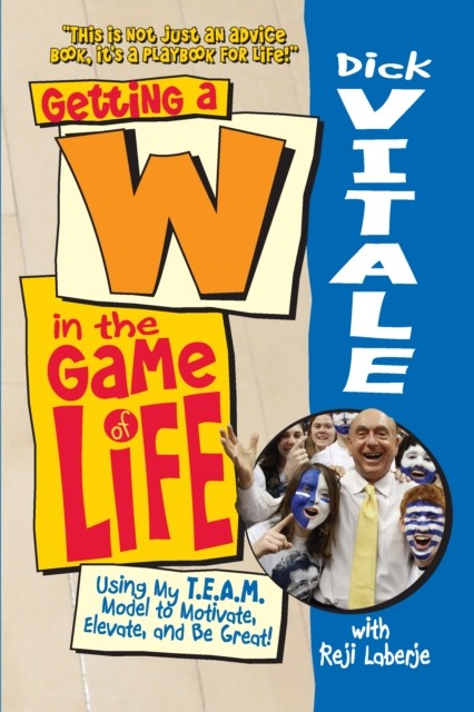 Getting a W in the Game of Life, Dick Vitale
