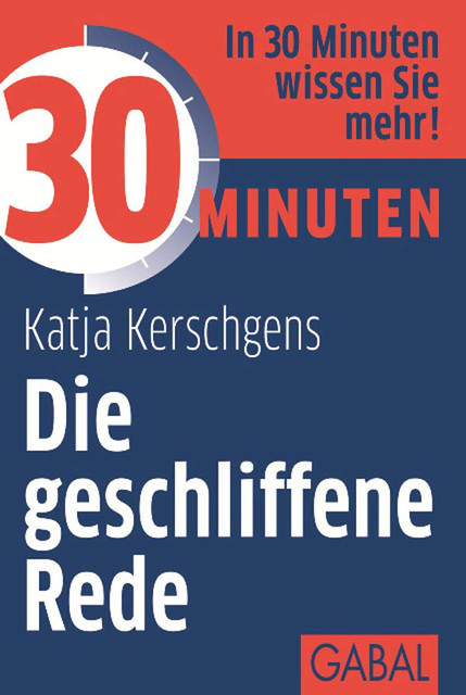 30 Minuten Die geschliffene Rede, Katja Kerschgens