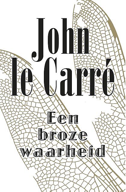 Een broze waarheid, John le Carré