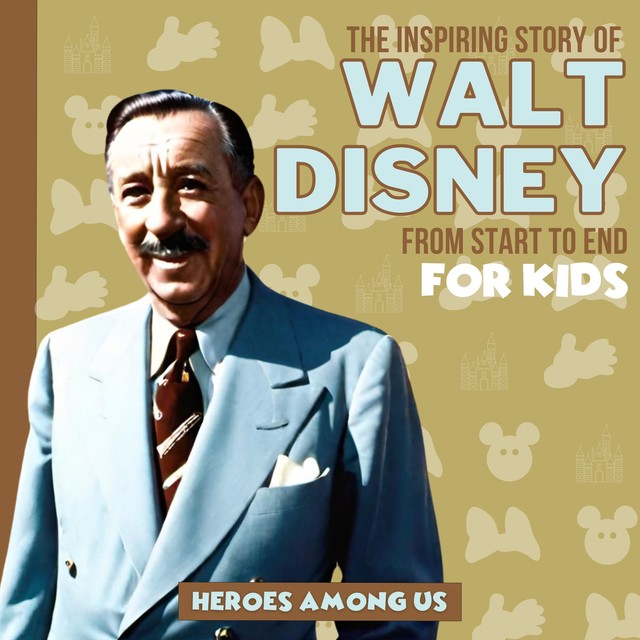 Walt Disney, Heroes Among Us
