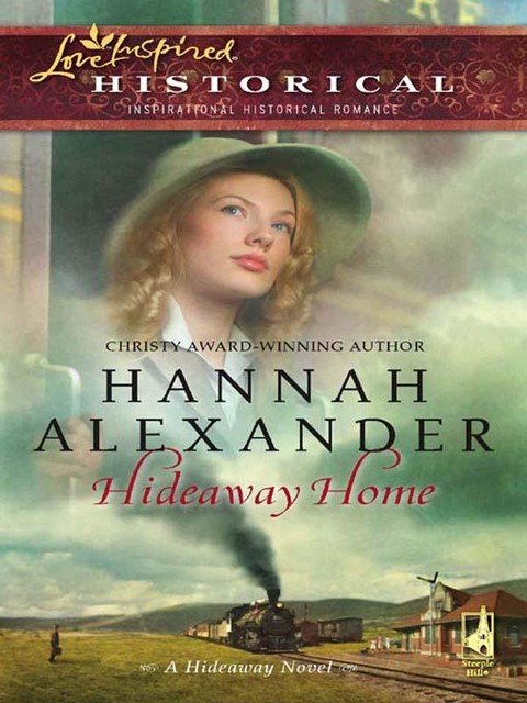 Hideaway Home, Hannah Alexander
