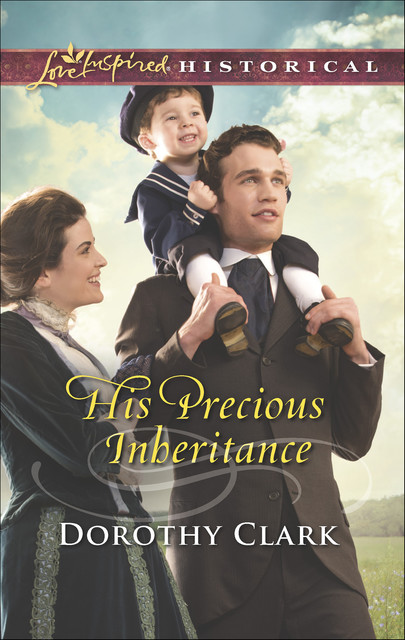 His Precious Inheritance, Dorothy Clark