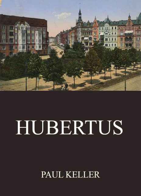 Hubertus, Paul Keller