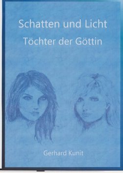 Schatten und Licht, Gerhard Kunit