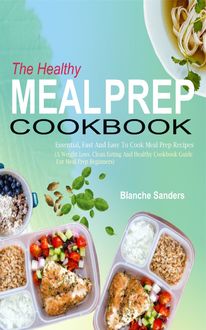 The Healthy Meal Prep Cookbook, Blanche Sanders