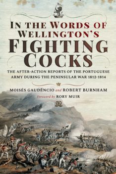 In the Words of Wellington's Fighting Cocks, Robert Burnham, Moisés Gaudêncio