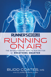 Runner's World Running on Air, Claire Kowalchik, Budd Coates