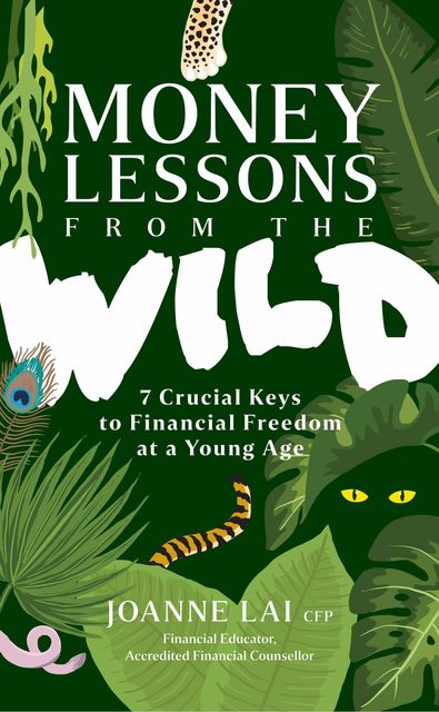 Money Lessons from the Wild, Joanne Lai