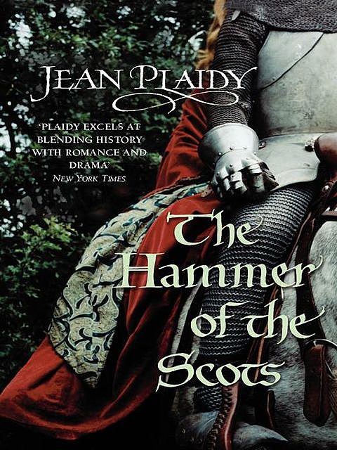 The Hammer of the Scots, Jean Plaidy