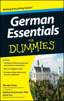 German Essentials For Dummies, Anne Fox, Paulina Christensen, Wendy Foster