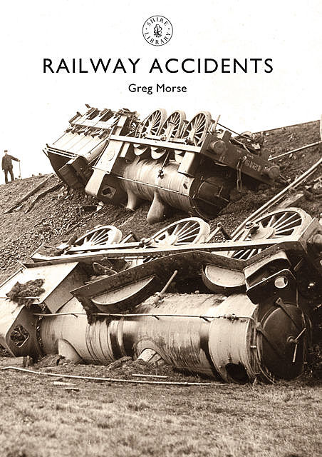 Railway Accidents, Greg Morse