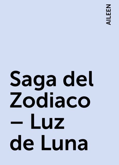 Saga del Zodiaco – Luz de Luna, AILEEN