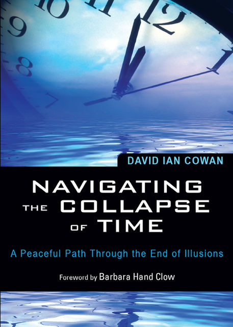 Navigating the Collapse of Time, David Cowan