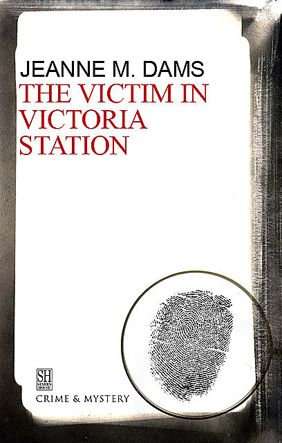 The Victim in Victoria Station, Jeanne M. Dams