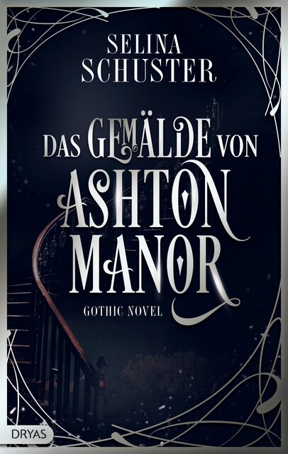 Das Gemälde von Ashton Manor, Selina Schuster