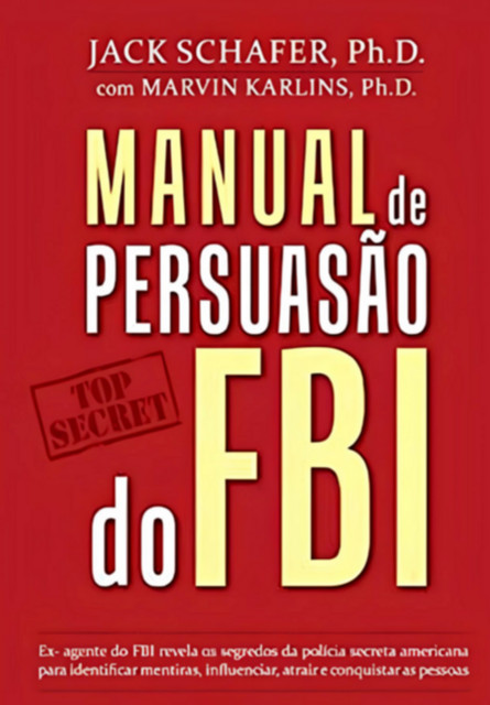 Manual De Persuasao Do Fbi, Jack Shafer