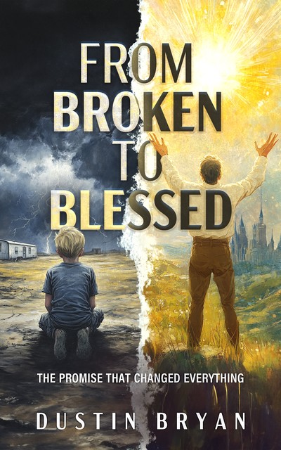 From Broken to Blessed, Dustin Bryan