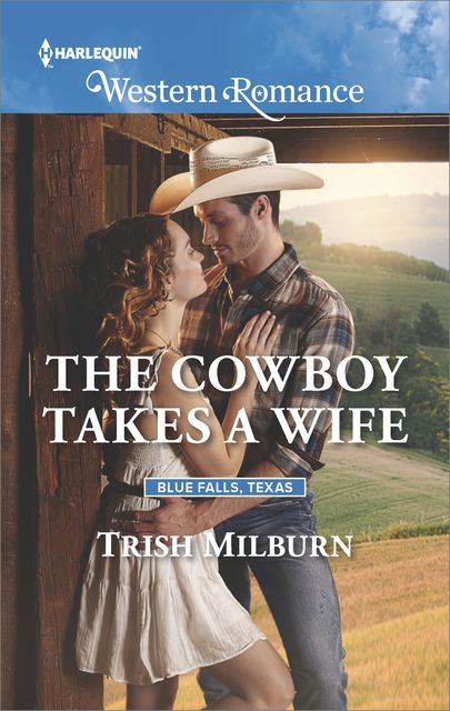 The Cowboy Takes a Wife, Trish Milburn