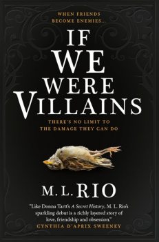 If We Were Villains: A Novel, M.L. Rio