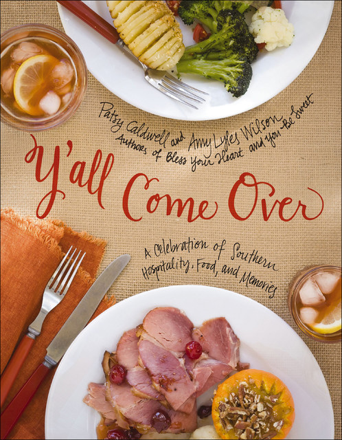 Y'all Come Over, Amy Lyles Wilson, Patsy Caldwell