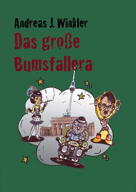 Das große Bumsfallera, A.J. Winkler