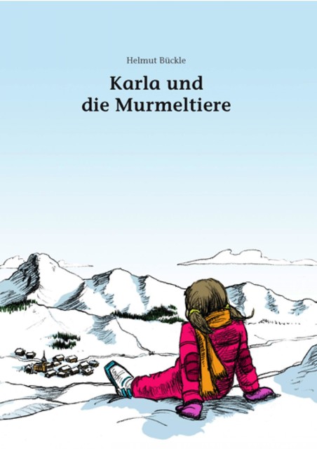 Karla und die Murmeltiere, Helmut Bückle