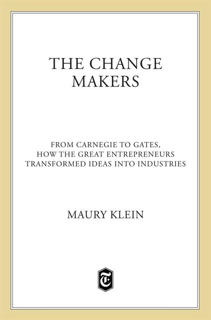 The Change Makers, Maury Klein