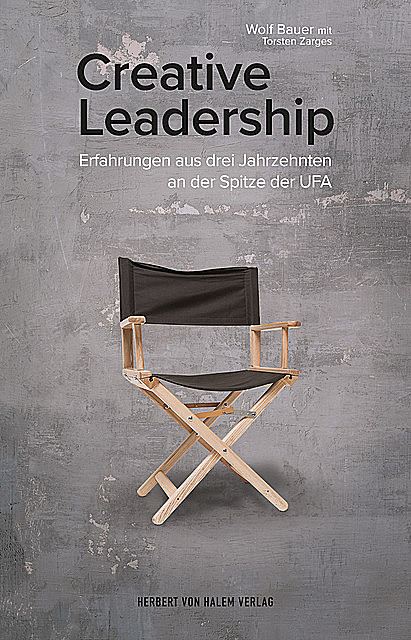 Creative Leadership, Torsten Zarges, Wolf Bauer