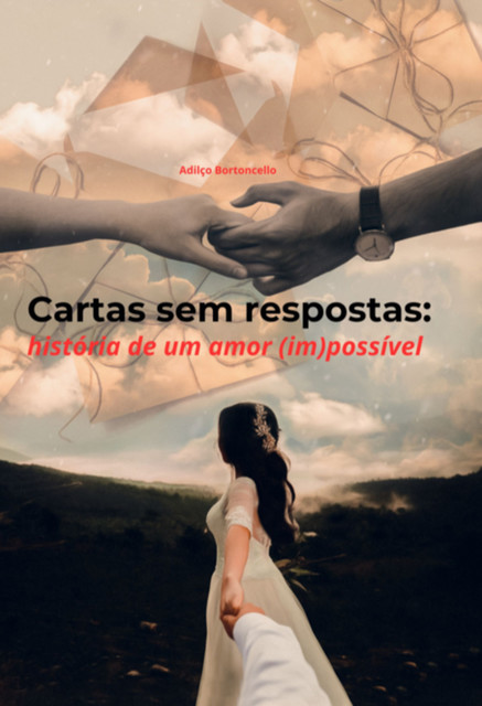 Cartas Sem Respostas, Adilço Bortoncello