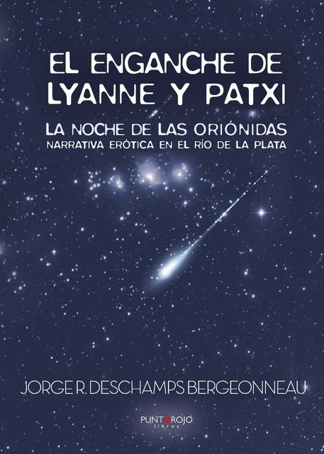 El enganche de Lyanne y Patxi, Jorge R. Des champs Bergeonneau