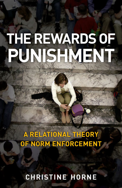 The Rewards of Punishment, Christine Horne