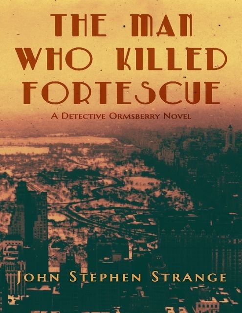 The Man Who Killed Fortescue, John Stephen Strange