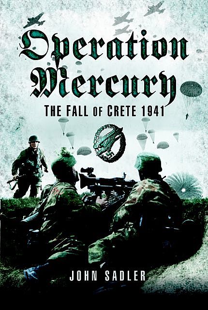 Operation Mercury, John Sadler