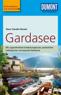DuMont Reise-Taschenbuch Reiseführer Gardasee, Nana Claudia Nenzel