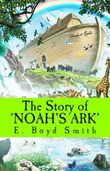 The Story of Noah's Ark, E.Boyd Smith