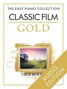 The Easy Piano Collection: Classic Film Gold, Chester Music