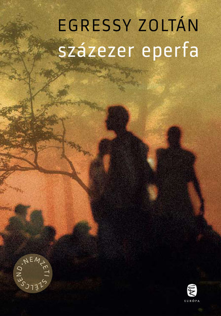 Százezer eperfa, Egressy Zoltán