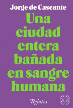Una ciudad entera bañada en sangre humana, Jorge de Cascante