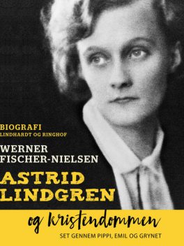 Astrid Lindgren og kristendommen, Werner Fischer-Nielsen