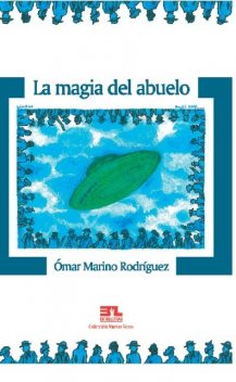La magia del abuelo, Ómar Marino Rodríguez