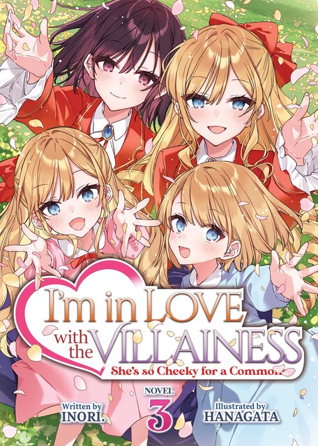I’m in Love with the Villainess: She’s so Cheeky for a Commoner Vol. 3, Inori