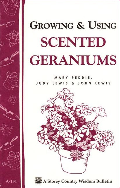Growing & Using Scented Geraniums, John Lewis, Judy Lewis, Mary Peddie