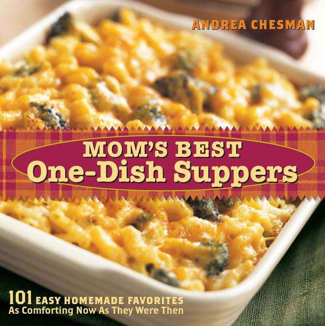 Mom's Best One-Dish Suppers, Andrea Chesman